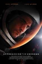 Watch Approaching the Unknown 123movies