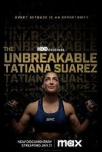 Watch The Unbreakable Tatiana Suarez 123movies