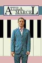 Watch Attila Marcel 123movies