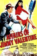Watch The Affairs of Jimmy Valentine 123movies