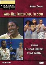 Watch When Hell Freezes Over, I\'ll Skate 123movies