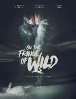 Watch On the Fringe of Wild 123movies