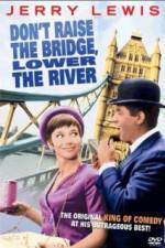 Watch Don't Raise the Bridge Lower the River 123movies