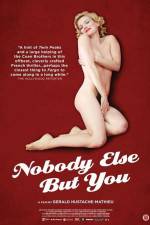 Watch Nobody Else But You 123movies
