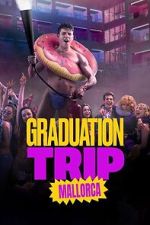 Watch Graduation Trip: Mallorca 123movies