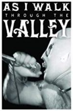Watch As I Walk Through the Valley 123movies