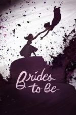 Watch Brides to Be 123movies