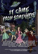 Watch It Came from Somewhere 123movies