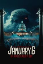 Watch January 6: The Most Deadliest Day 123movies