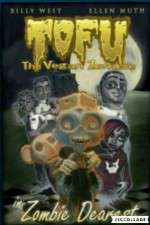 Watch Tofu the Vegan Zombie in Zombie Dearest 123movies