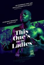 Watch This One\'s for the Ladies 123movies