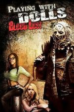 Watch Playing with Dolls: Bloodlust 123movies
