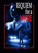 Watch Requiem for a Whore 123movies