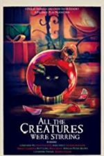 Watch All the Creatures Were Stirring 123movies