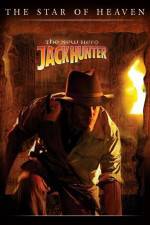 Watch Jack Hunter: The Star of Heaven 123movies