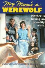 Watch My Mom's a Werewolf 123movies