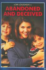Watch Abandoned and Deceived 123movies