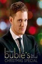 Watch Michael Bubl?\'s 3rd Annual Christmas Special 123movies