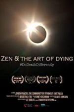 Watch Zen & the Art of Dying 123movies