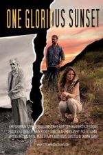 Watch One Glorious Sunset 123movies