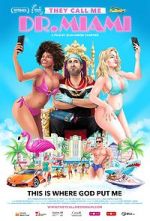 Watch They Call Me Dr. Miami 123movies