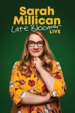 Watch Sarah Millican: Late Bloomer 123movies