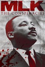 Watch MLK: The Conspiracies 123movies