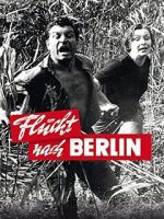Watch Flucht nach Berlin 123movies