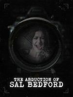 Watch Abduction of Sal Bedford 123movies