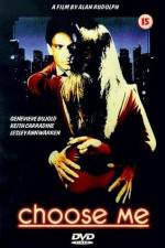 Watch Choose Me 123movies