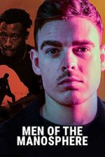 Watch Men of the Manosphere 123movies