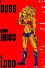 Watch Big Boobs, Blonde Babes, Bad Blood 123movies