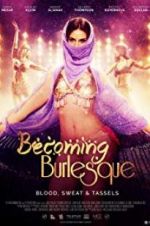 Watch Becoming Burlesque 123movies