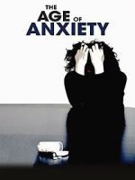 Watch The Age of Anxiety 123movies