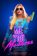 Watch Me You Madness 123movies