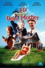 Watch Ed and His Dead Mother 123movies