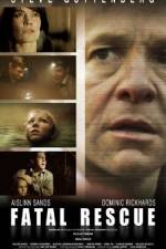 Watch Fatal Rescue 123movies