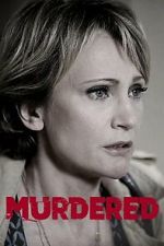 Watch Murdered 123movies