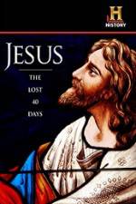 Watch History Channel Jesus The Lost 40 Days 123movies
