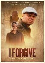 Watch I FORGIVE 123movies
