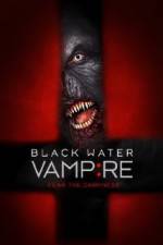 Watch Black Water Vampire 123movies