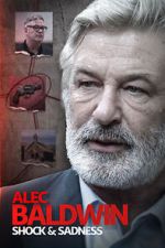 Watch Alec Baldwin: Shock & Sadness 123movies