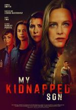 Watch Have You Seen My Son? 123movies