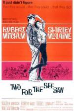 Watch Two for the Seesaw 123movies