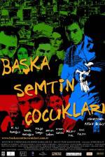 Watch Baska semtin çocuklari 123movies