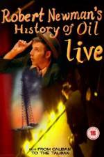 Watch Robert Newman's History of Oil 123movies