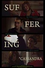 Watch Suffering Cassandra 123movies
