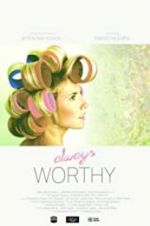 Watch Always Worthy 123movies