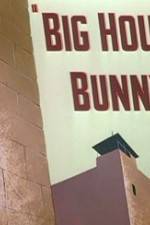 Watch Big House Bunny 123movies