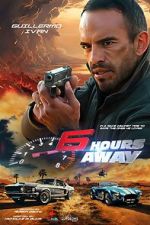 Watch 6 Hours Away 123movies